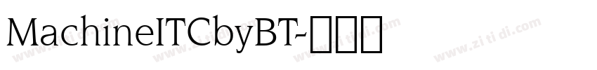 MachineITCbyBT字体转换