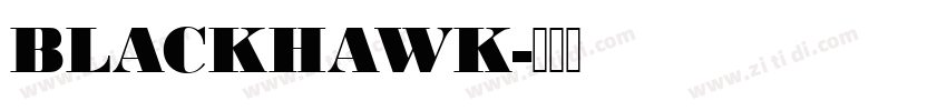BLACKHAWK字体转换