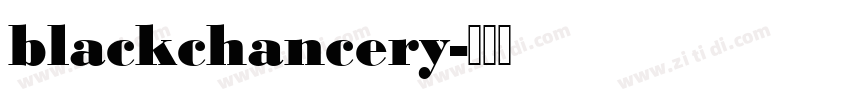blackchancery字体转换