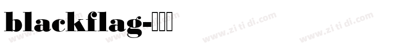 blackflag字体转换