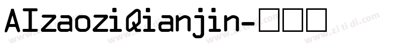 AIzaoziQianjin字体转换