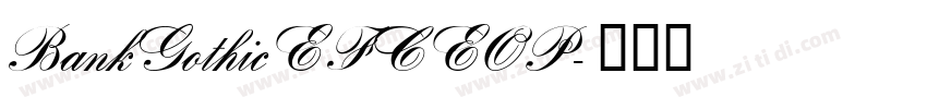 BankGothicEFCEOP字体转换
