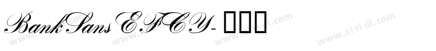 BankSansEFCY字体转换