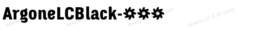 ArgoneLCBlack字体转换 ArgoneLCBlack字体转换