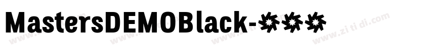 MastersDEMOBlack字体转换 MastersDEMOBlack字体转换