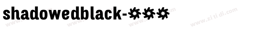 shadowedblack字体转换