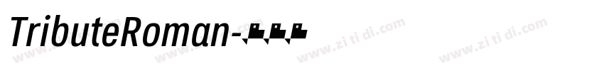 TributeRoman字体转换