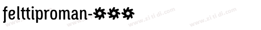 felttiproman字体转换