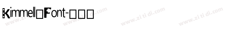 Kimmell_Font字体转换 Kimmell_Font字体转换