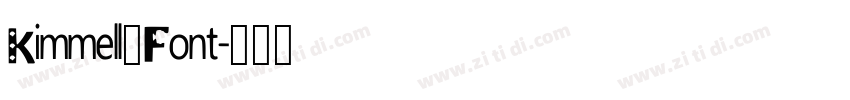 Kimmell_Font字体转换 Kimmell_Font字体转换