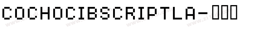 CochocibScriptLa字体转换
