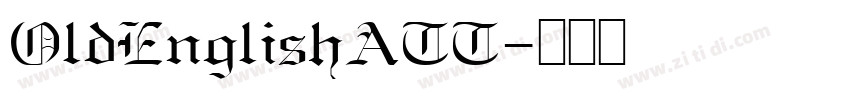 OldEnglishATT字体转换