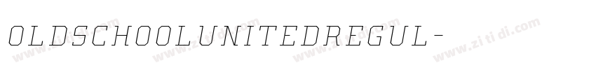 OldSchoolUnitedRegul字体转换
