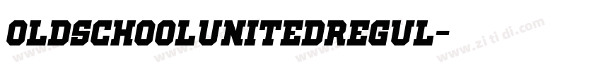 OldSchoolUnitedRegul字体转换