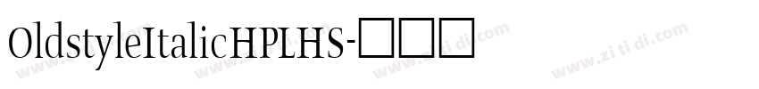 OldstyleItalicHPLHS字体转换