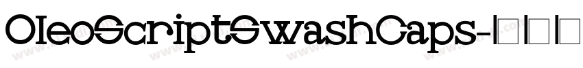 OleoScriptSwashCaps字体转换 OleoScriptSwashCaps字体转换