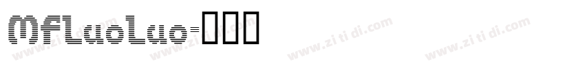 MFLuoLuo字体转换