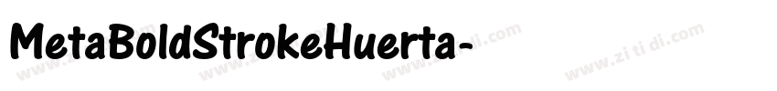 MetaBoldStrokeHuerta字体转换