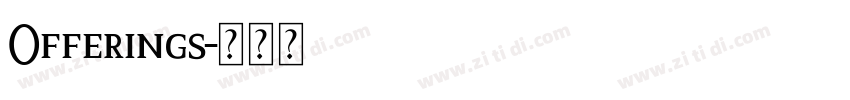 Offerings字体转换