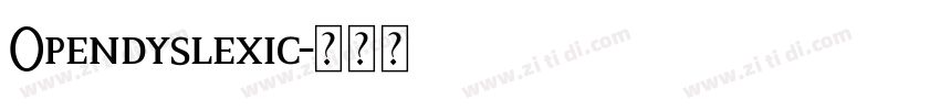 Opendyslexic字体转换