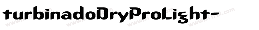 turbinadoDryProLight字体转换