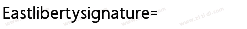 Eastlibertysignature字体转换