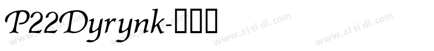 P22Dyrynk字体转换