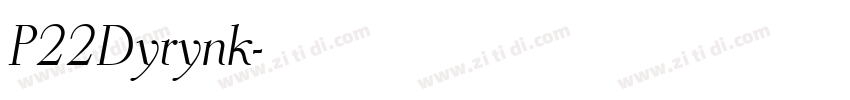 P22Dyrynk字体转换