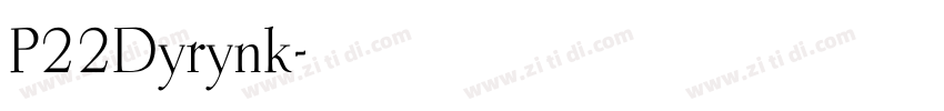P22Dyrynk字体转换