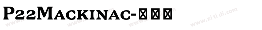 P22Mackinac字体转换