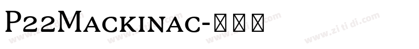 P22Mackinac字体转换