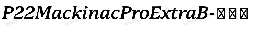 P22MackinacProExtraB字体转换