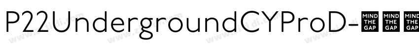 P22UndergroundCYProD字体转换