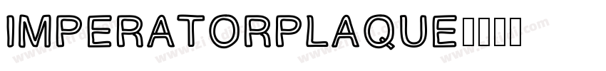 ImperatorPlaque字体转换