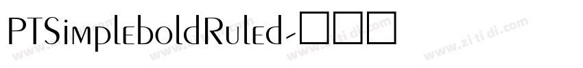 PTSimpleboldRuled字体转换