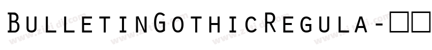BulletinGothicRegula字体转换