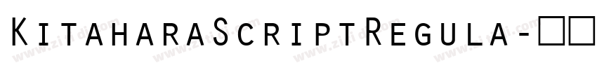 KitaharaScriptRegula字体转换
