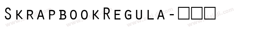 SkrapbookRegula字体转换