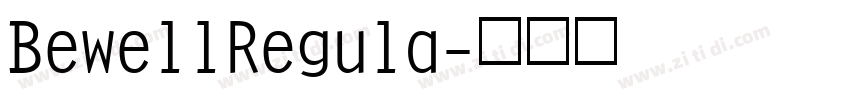 BewellRegula字体转换