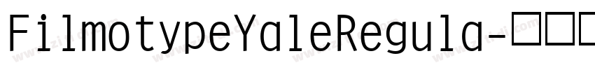 FilmotypeYaleRegula字体转换