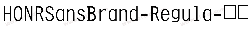 HONRSansBrand-Regula字体转换