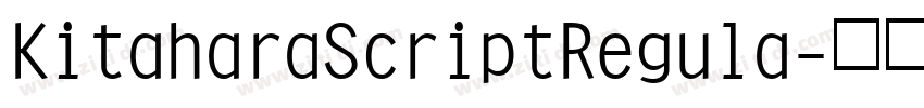 KitaharaScriptRegula字体转换