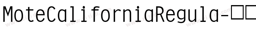 MoteCaliforniaRegula字体转换