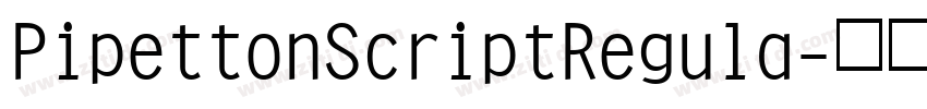 PipettonScriptRegula字体转换
