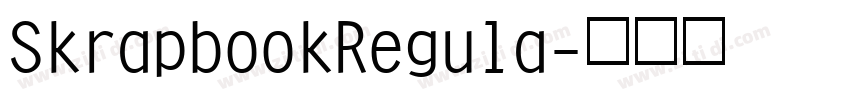 SkrapbookRegula字体转换