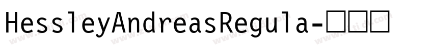 HessleyAndreasRegula字体转换