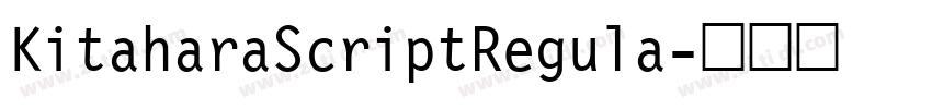 KitaharaScriptRegula字体转换