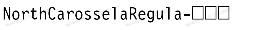 NorthCarosselaRegula字体转换