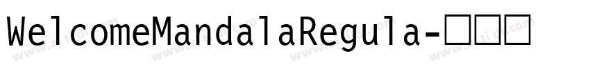 WelcomeMandalaRegula字体转换