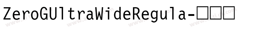 ZeroGUltraWideRegula字体转换
